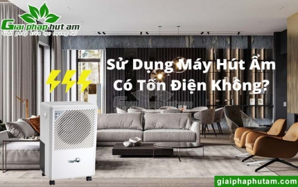 Máy hút ẩm có tốn điện không?