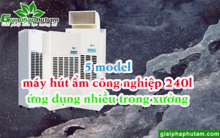 Máy Hút Ẩm Công Nghiệp 240l