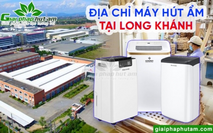 Máy hút ẩm tại Long Khánh