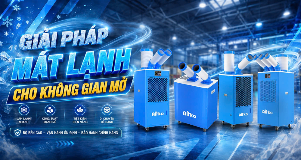 GIẢI PHÁP MÁT LẠNH CHO KHÔNG GIAN MỞ