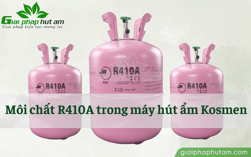 Công dụng của môi chất làm lạnh R410A trong máy hút ẩm Kosmen
