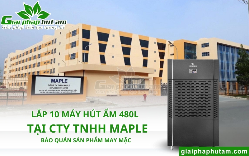 Máy hút ẩm bảo quản sản phẩm may mặc tại Maple Bắc Ninh