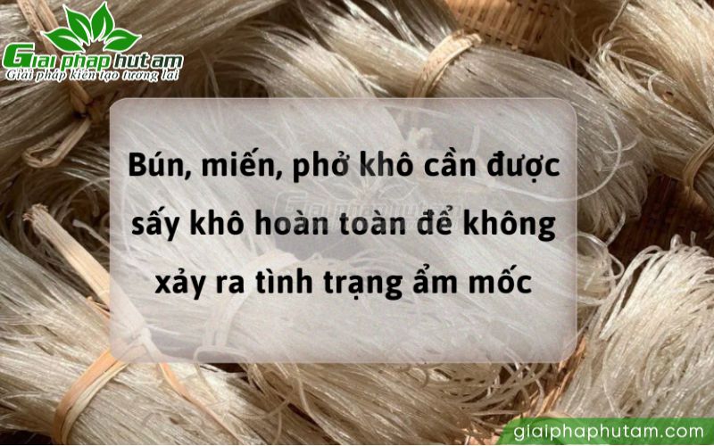Độ ẩm môi trường và sự ảnh hưởng đến chất lượng bún, miến, phở khô