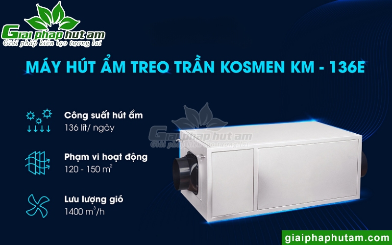 máy hút ẩm treo trần Kosmen KM-136E có khả năng hút ẩm vượt trội