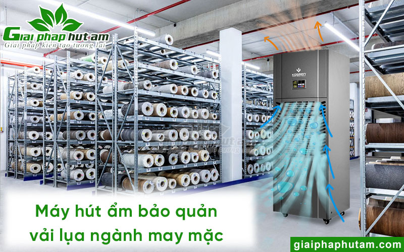 Máy hút ẩm giúp bảo quản vải lục, da giày trong dệt may