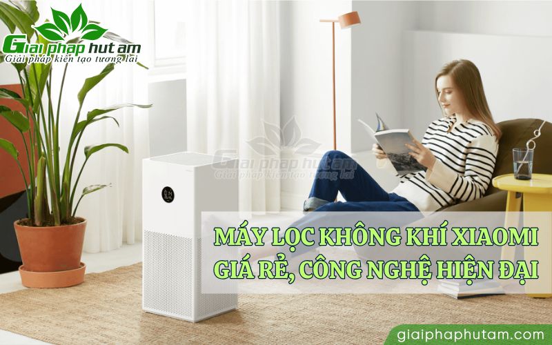 Máy lọc không khí Xiaomi giá rẻ, công nghệ hiện đại
