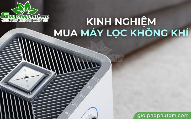 Cách lựa chọn máy lọc không khí phù hợp
