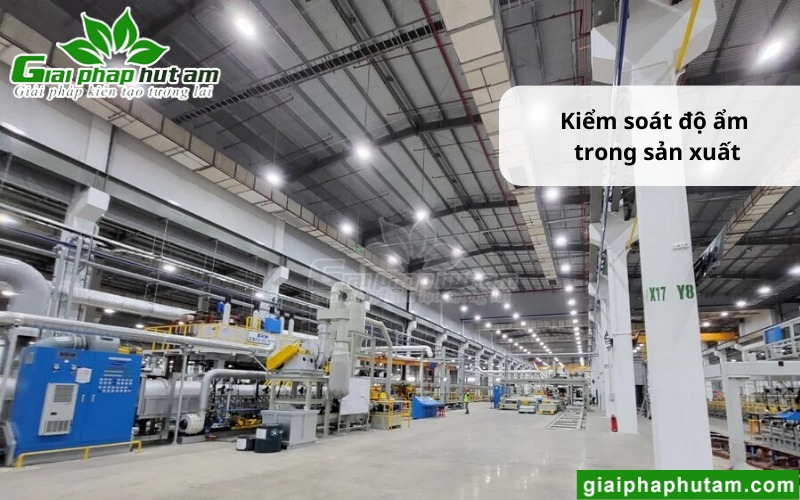 Máy Hút Ẩm Tại Hà Tĩnh kiểm soát độ ẩm trong nhà máy nhà xưởng