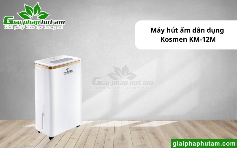 Máy hút ẩm tại Quảng Ngãi Kosmen KM-12M