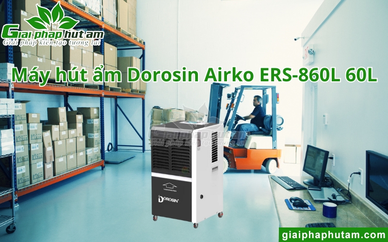 Máy Hút Ẩm 60L Dorosin Airko ERS 860L