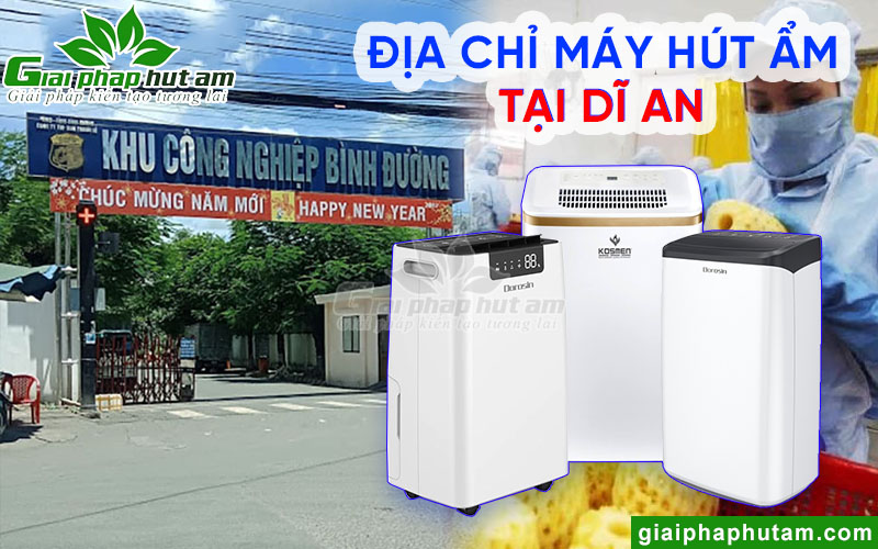 Địa chỉ mua máy hút ẩm tại Dĩ An