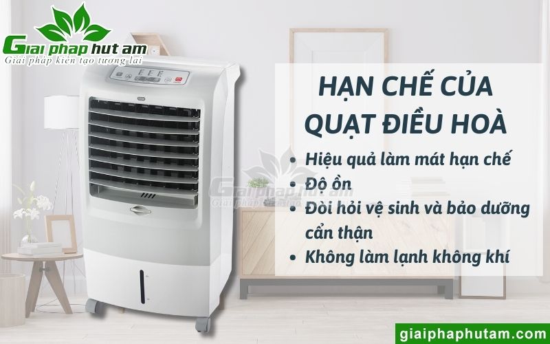 Quạt điều hoà có những điểm hạn chế nào?