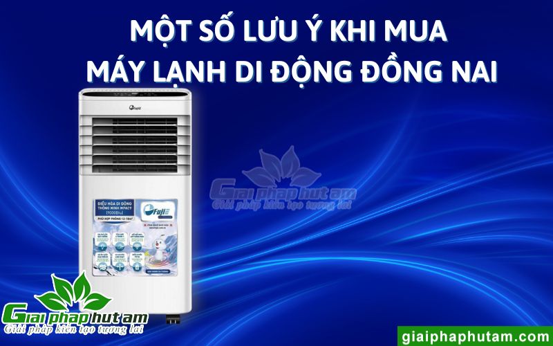 Một số lưu ý khi mua máy lạnh di động Đồng Nai