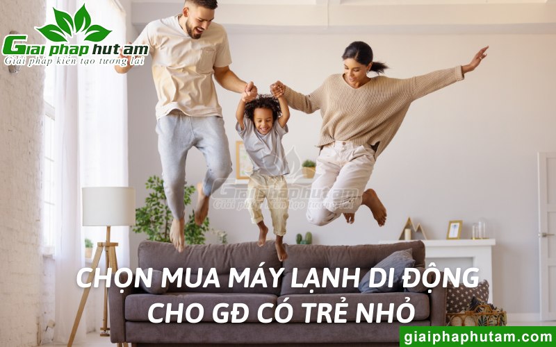 8 tiêu chí chọn mua máy lạnh di động cho trẻ em