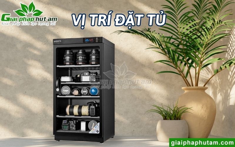 Vị trí đặt tủ chống ẩm