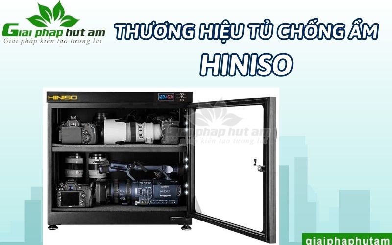 Đôi nét về thương hiệu Tủ chống ẩm Hiniso